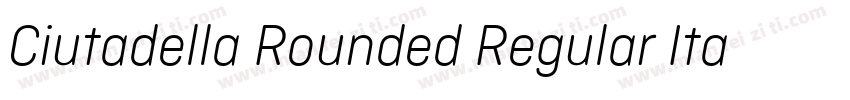 Ciutadella Rounded Regular Italic字体转换